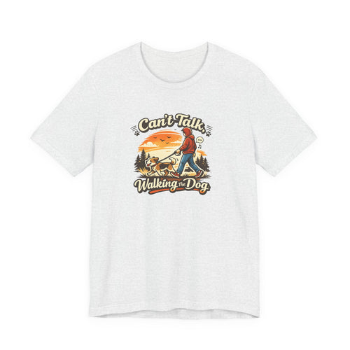 Can't Talk I'm Walking My Dog T-Shirt – Funny Dog Walker Sunset Hiking Graphic Tee – Gift for Dog Lovers, Dog Moms & Pet Parents