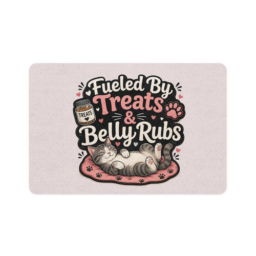"Fueled By Treats & Belly Rubs" Cat Feeding Mat 12x18 – Non-Slip Washable Pet Food Mat – Cute Cat & Dog Dining Mat for Feeding Station